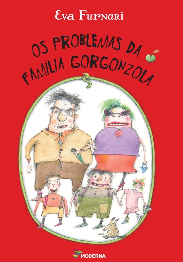 Livro: Os problemas da família Gorgonzola - Eva Furnari - Editora Moderna