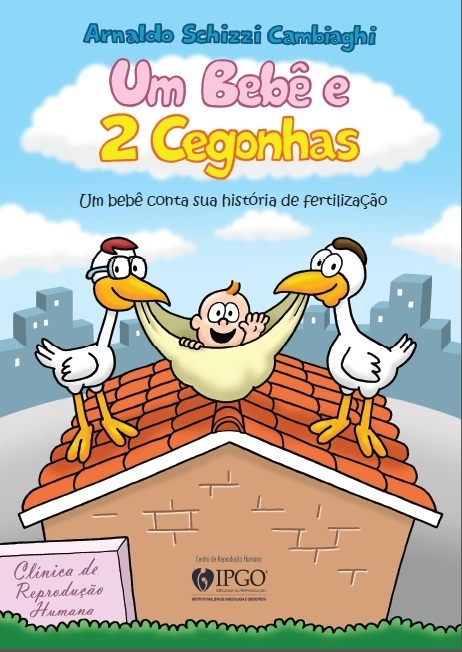 Capa do livro: Um Bebê e Duas Cegonhas - Autor: Arnaldo Schizzi Cambiaghi