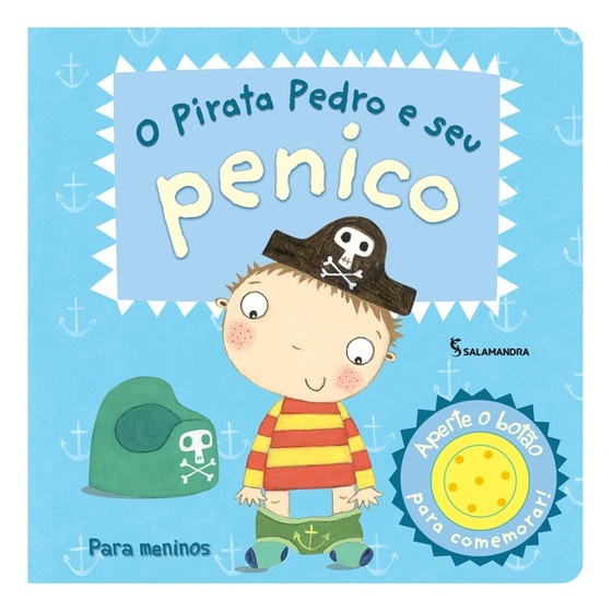 Livro: O Pirata Pedro e seu Penico - Andrea Pinnington