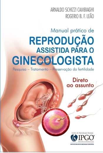 Livro: Manual Prático de Reprodução Assistida Para o Ginecologista